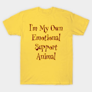 I'm My Own Emotional Support Animal T-Shirt